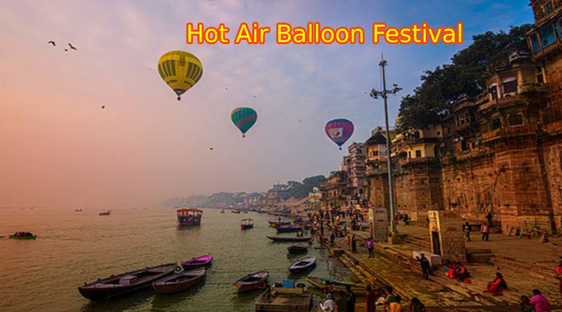 Hot Air Balloon Festival : बैलून में बैठकर काशी नगरी की मनमोहक छटा निहारेंगे सैलानी, SCO देश के प्रतिनिधि भी उठाएंगे लुफ्त