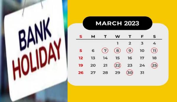 Bank Holidays March 2023 : मार्च में इतने दिन बंद रहेगा बैंक, देखें हॅालिडे की पूरी लिस्ट